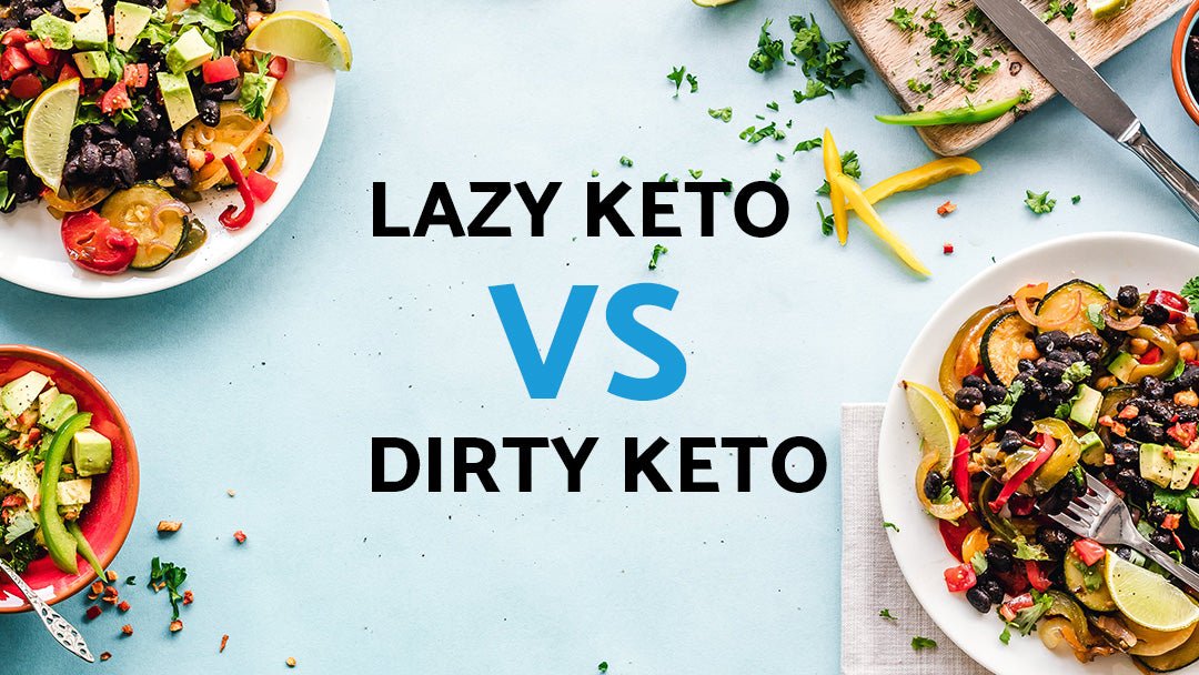 Lazy Keto vs Dirty Keto: Two Diet Approaches Compared - SiBio